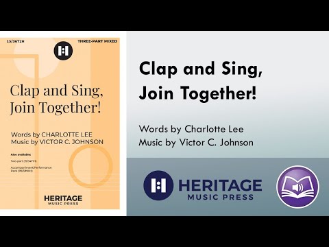 Clap and Sing, Join Together! (Three-part Mixed) - Victor C. Johnson, Charlotte Lee