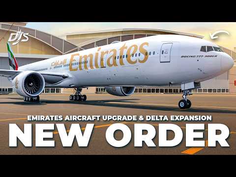 New Order, Emirates Aircraft Upgrade & Delta Expansion