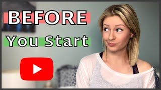 What You Should Do BEFORE Starting A YouTube Channel // 6 Things I wish I'd done & known before...