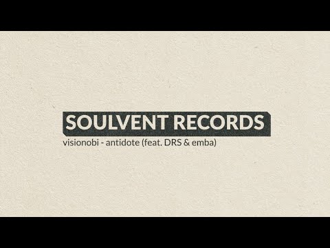 Visionobi - Antidote (feat. DRS & Emba) (Official Audio)
