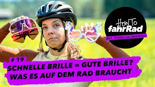 Fahrradsonnenbrillen: Von Polarisation bis Preisfrage, 50 Shades of Yay! – #19 How To fahrRad