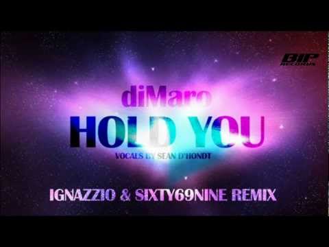 DIMARO - Hold You (Ignazzio & Sixty69nine Remix) - (HD) (HQ)