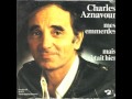 Charles Aznavour - Mes Emmerdes 