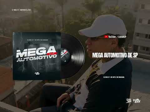 MEGA AUTOMOTIVO DE SP (DJ Erik JP) MC Nito e MC Mascara