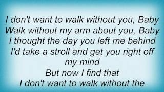 Barry Manilow - I Don&#39;t Want To Walk Without You Lyrics