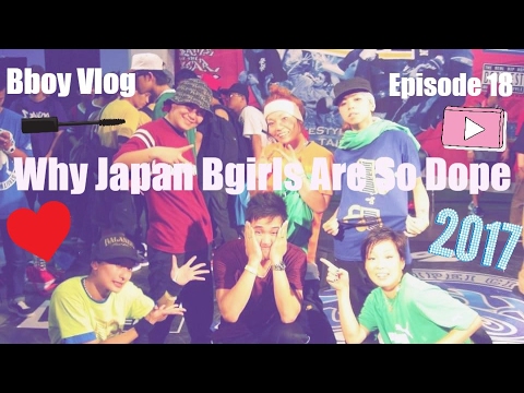 WHY JAPAN BGIRLS ARE SO DOPE | Bboy Vlog | ep 18 | w/ Queen Shiechan |