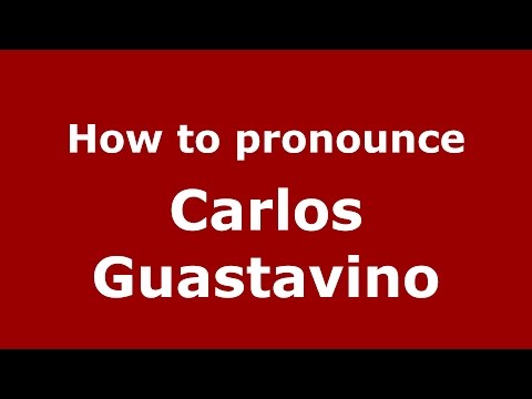 How to pronounce Carlos Guastavino (Spanish/Argentina) - PronounceNames.com