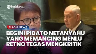 Pidato Netanyahu Picu Kritik Menlu Retno: PBB, Bagaimana Kita Bisa Percaya?