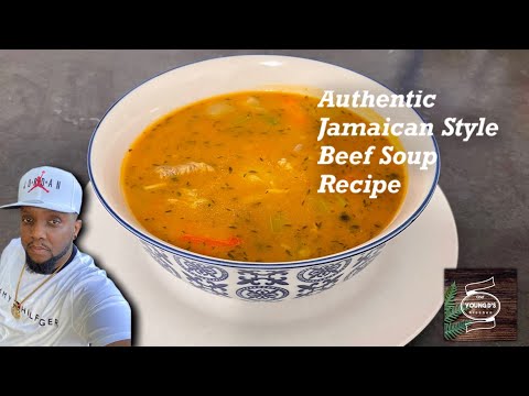Beef Soup Recipe | Authentic Jamaican Style
