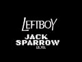 Left Boy - Jack Sparrow [HQ] 