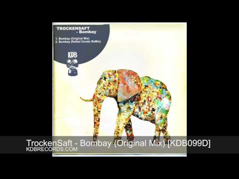 Trockensaft - Bombay (Original Mix) [KDB099D]