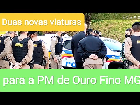 POLICIA MILITAR DE OURO FINO RECEBE 02 NOVAS VIATURAS.