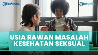 Benarkah Laki-laki Usia di Atas 45 Tahun Rentan Terkena Masalah Kesehatan Seksual? Ini Penjelasannya