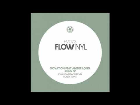 Oovation feat Amber Long - Sohn (Jonas Saalbach Remix) [Flow Vinyl]