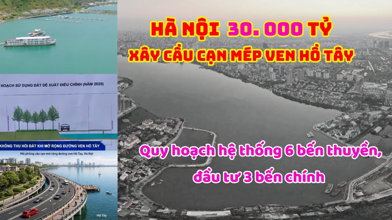 Hà Nội mở rộng  đường bao quanh Hồ Tây. Tại sao đã dẹp bỏ th…