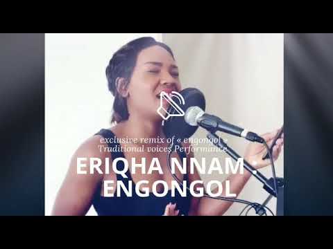 Eriqha NNam : Engongol