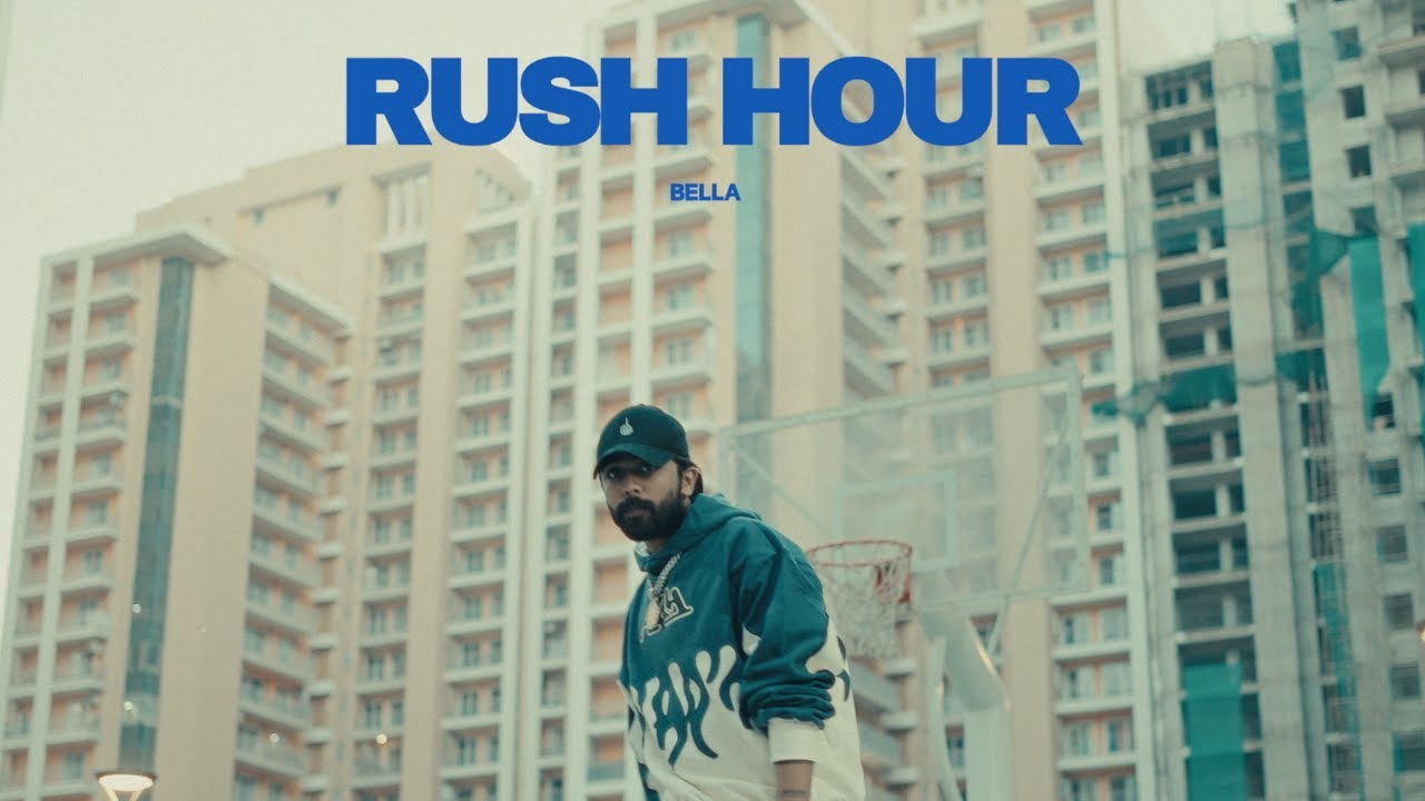 Rush Hour Lyrics | Bella