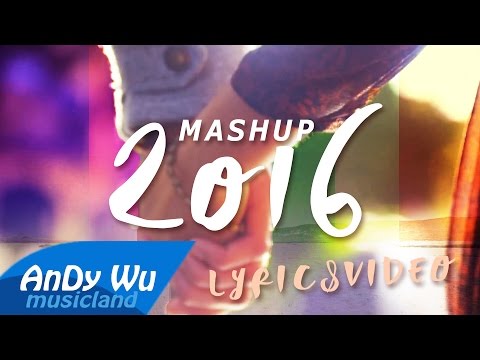 MASHUP 2016 "WE WERE YOUNG" (Official Lyric Video)