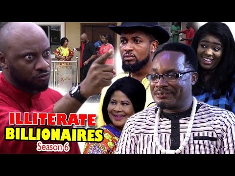 ILLITERATE BILLIONAIRE SEASON 6 - (New Movie) 2019 Latest Nigerian Nollywood Movie full HD