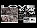 KIDS INSANE - LOVE , from the album "All Over ...