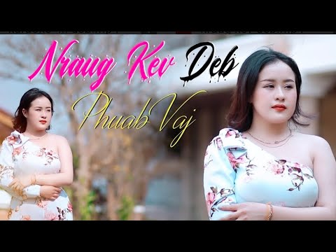 nraug kev deb _by phuab vang