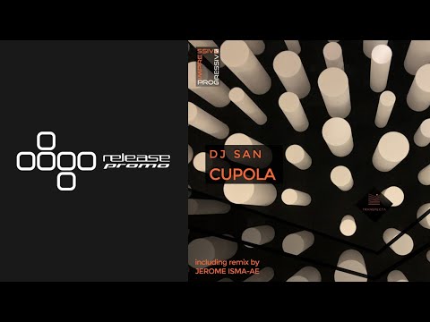 DJ SAN - Cupola (Jerome Isma-Ae Remix) [Transpecta]