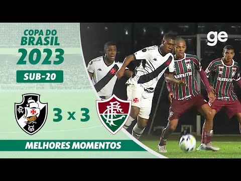 VASCO 3 X 3 FLUMINENSE | MELHORES MOMENTOS | COPA DO BRASIL SUB-20 2023 |ge.globo