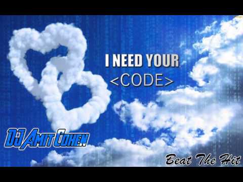 DJ Amit Cohen - I Need Your Code - Calvin Harris & Ellie Goulding Vs Basto (Bootleg +DL)