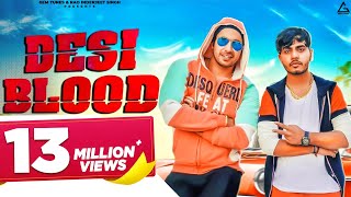 Desi Blood (Official Video) : Amanraj Gill | Rohit Tehlan &amp; Sonika Singh | Haryanvi Song
