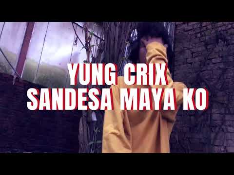 YUNG CRIX - SANDESA MAYA KO(MUSIC VIDEO)