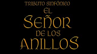 The Lord of the Rings Symphony Valencia Tribute Orchestra