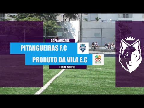 Copa Amizade | Pitangueiras F.C 2 x 0 Produto da Vila | Final Sub13