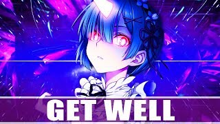 Nightcore - Get Well [Icon For Hire]