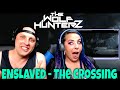 ENSLAVED - The Crossing - Cinematic Tour 2020 (OFFICIAL LIVE VIDEO) THE WOLF HUNTERZ Reactions