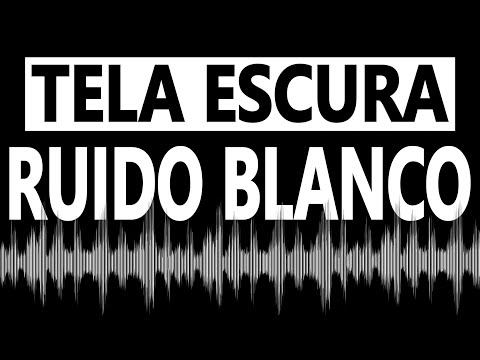 ⭐ RUIDO BLANCO ⚪ RELAJANTE PERFECTO PARA DORMIR - PANTALLA NEGRA ⬛ - SONIDO BLANCO