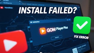 How to Install GOM Player Plus Without Errors on Windows
