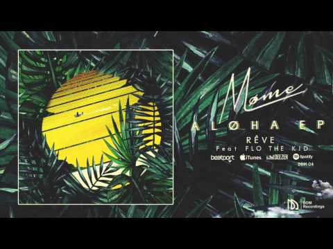 Møme - Rêve (feat. Flo The Kid)