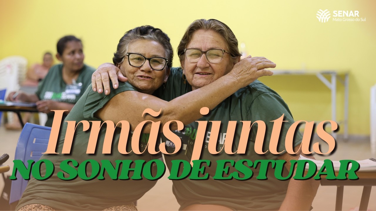 Depois de uma vida na roça, irmãs realizam o sonho de aprender a ler com o Senar/MS