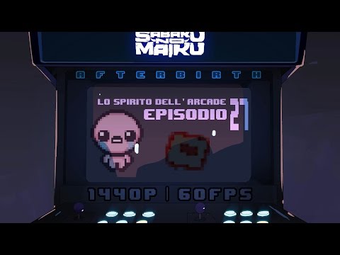 "Agnello", Lo Spirito dell'Arcade 27 - The Binding of Isaac: Afterbirth