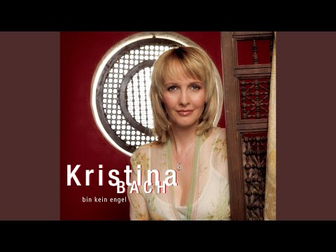 Bin Kein Engel - Kristina Bach