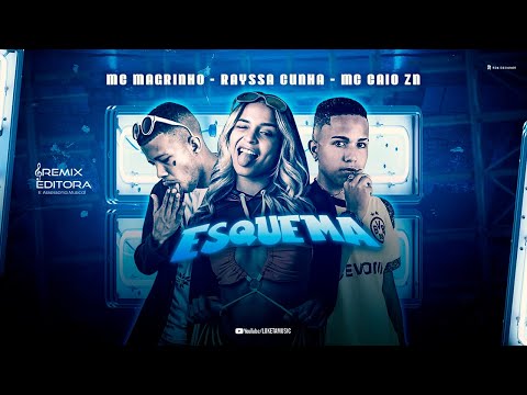 MC CAIO ZN, RAYSSA CUNHA E MC MAGRINHO - ESQUEMA - REMIX BREGA FUNK