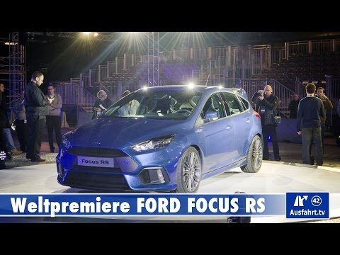 2015 Ford Focus RS - Weltpremiere Köln