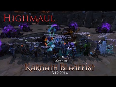 Kargath Bladefist (Highmaul - Normal) - Death and Glory (Holy Paladin PoV)