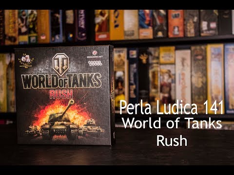 Perla Ludica 141 - World of Tanks Rush