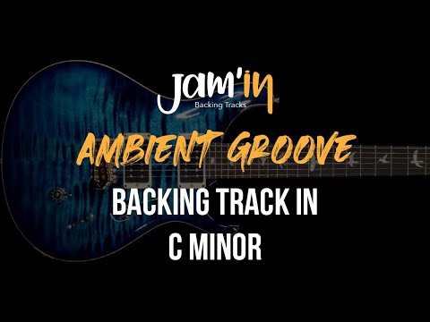 Ambient Groove Guitar Backing Track in C Minor
