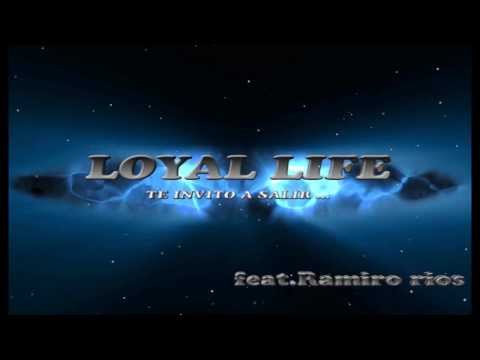 LOYAL LIFE & Ramiro Rios te invito a salir (oficial video ) 1080 HD
