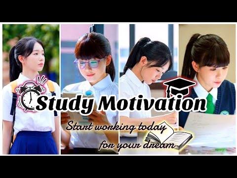 Study Motivation📚 from Cdrama ||Start working today for your dream