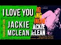 Jackie McLean on "I Love You" | Solo Transcription (Eb)