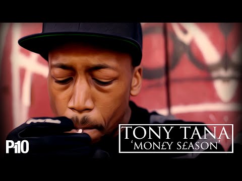 P110 - Tony Tana - Money Season [Music Video]