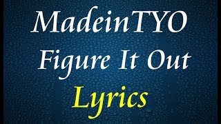 MadeinTYO Ft. Gunna – Figure It Out Lyrics